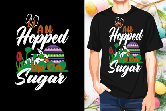 Download All Hopped  Up on Sugar Easter Shirt SVG - Premium Resources